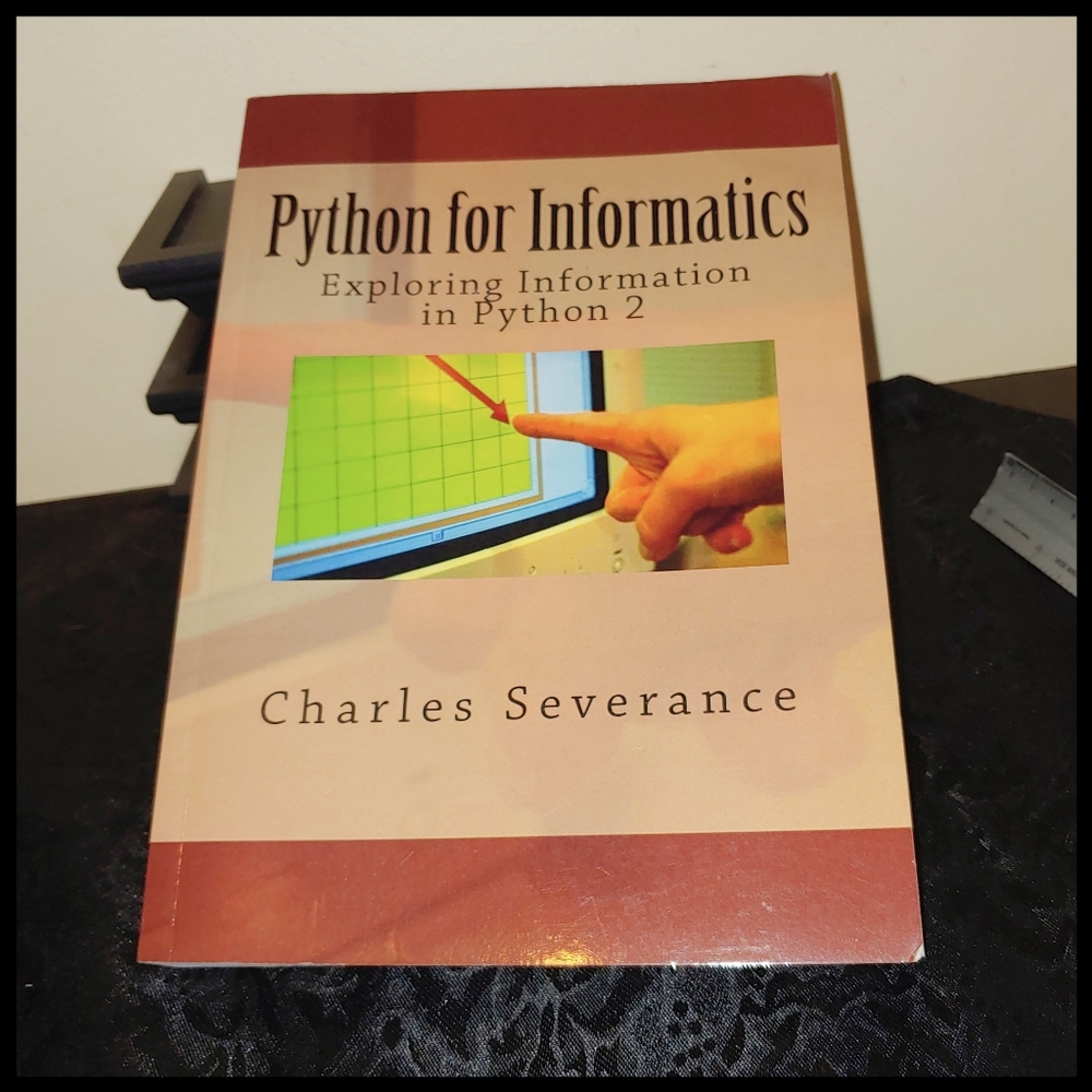 Python for Informatics by Charles Severance for Python 2